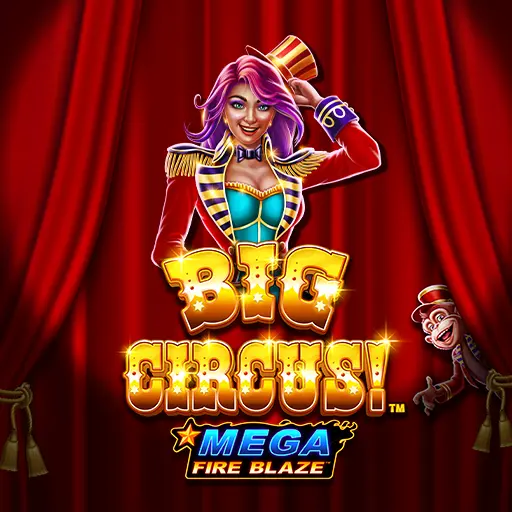 Mega Fire Blaze: Big Circus!